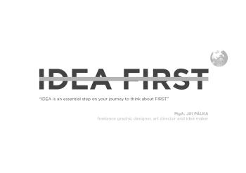 Jiří PÁLKA – IDEA FIRST – www.ideafirst.cz